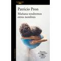 Ma%c3%b1ana_tendremos_otros_nombres_(tapa1)